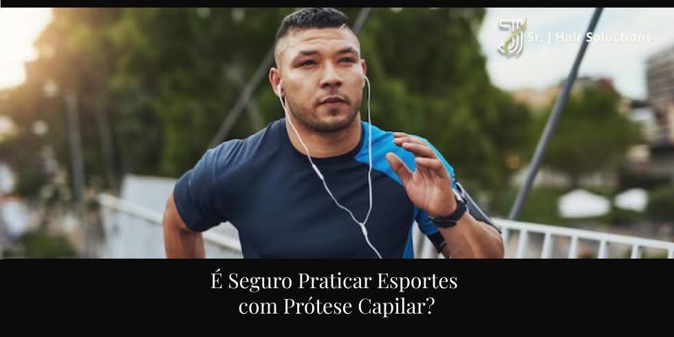 É Seguro Praticar Esportes com Prótese Capilar?